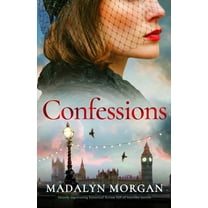 Sisters of Wartime England Confessions: Utterly Captivating Historical Fiction Full of Wartime Secrets, Book 7, (Paperback)