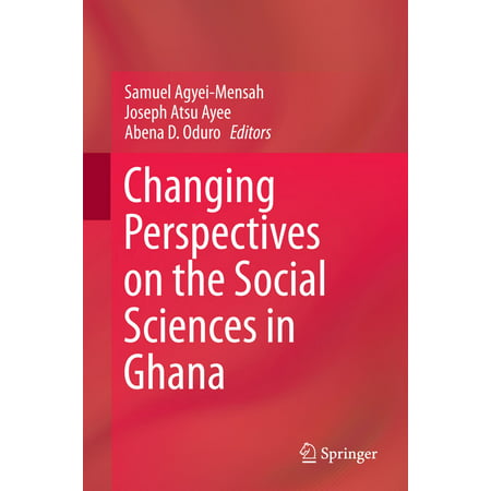 Changing Perspectives on the Social Sciences in Ghana -