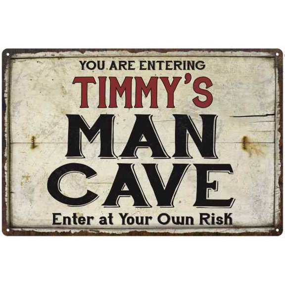 TIMMY'S Man Cave Sign Rustic Garage Decor Gift 8x12 Metal 108120035482