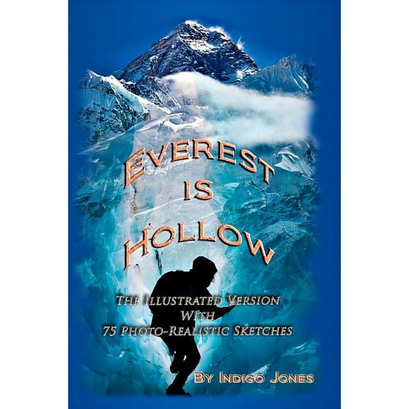 Everest Is Hollow - Illustrated (Paperback)
