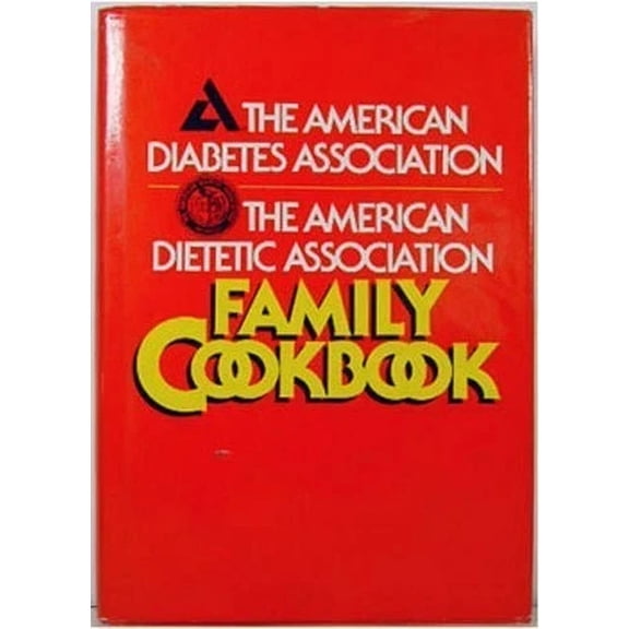 Pre-Owned The American Diabetes Association: The American Dietetic Association Family Cookbook (Hardcover) 0130249017 9780130249012