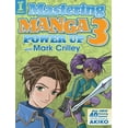 thumbnail image 2 of Mastering Manga 3 : Power Up with Mark Crilley (Paperback), 2 of 2