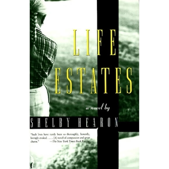 Pre-Owned Life Estates (Paperback 9780679757962) by Shelby Hearon