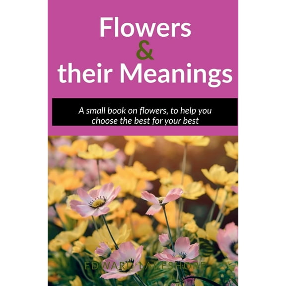 Flowers and their meanings, (Paperback)