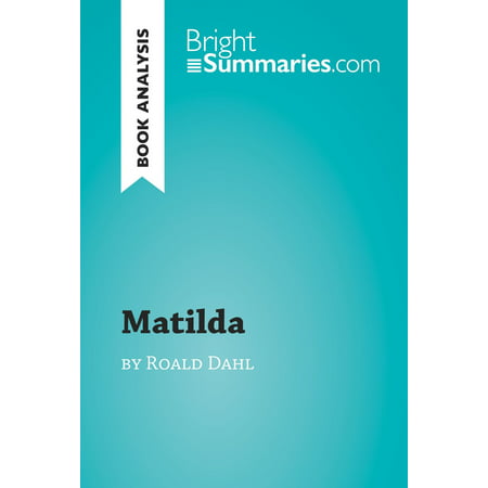 Matilda by Roald Dahl (Book Analysis) - eBook