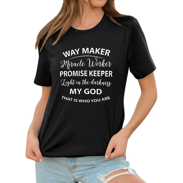 way maker miracle worker shirts