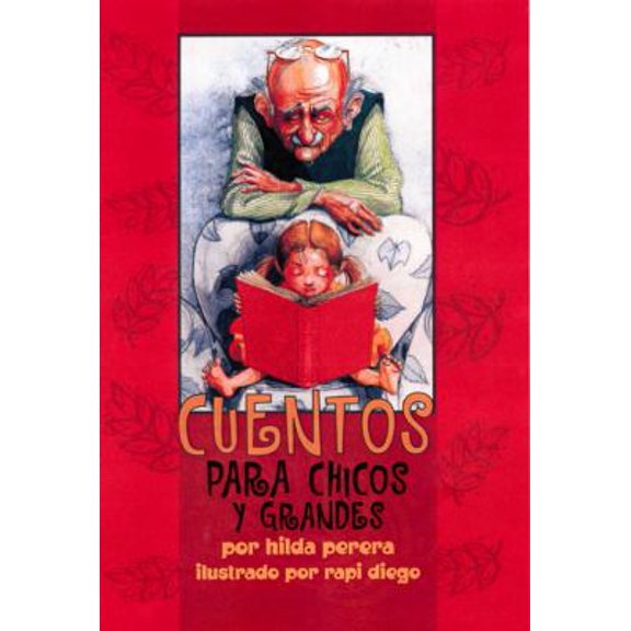Pre-Owned Cuentos Para Chicos Y Grandes/Tales for Young and Old (Spanish Edition) (Paperback) 1880507927 9781880507926