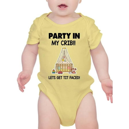 

Party In My Crib Get It Faced Bodysuit Infant -Smartprints Designs 12 Months