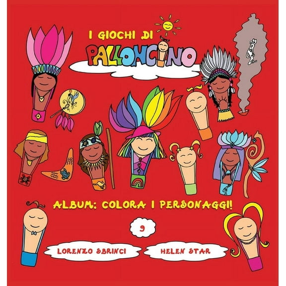 I Giochi Di Palloncino Album: Colora i personaggi!, Book 9, (Hardcover)