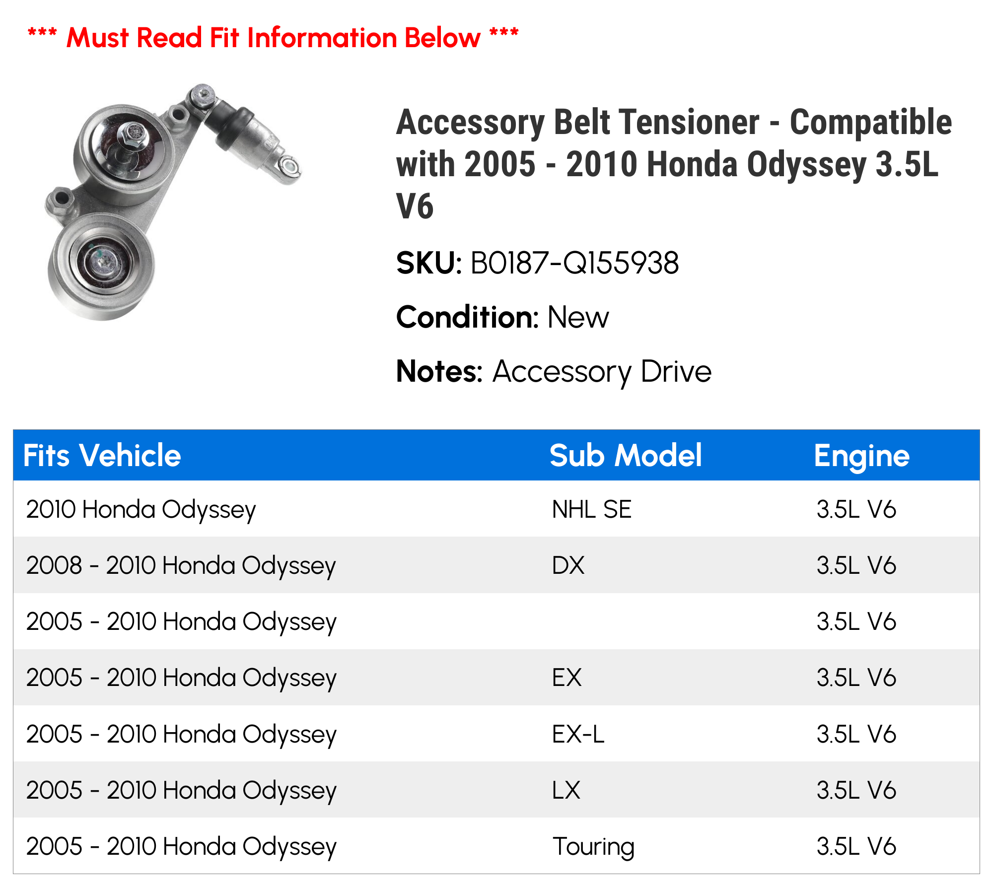 Accessory Belt Tensioner - Compatible with 2005 - 2010 Honda Odyssey 3.5L V6 - Autopart Premium