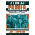 thumbnail image 4 of A College Primer: An Introduction to Academic Life for the Entering College Student, 4 of 4