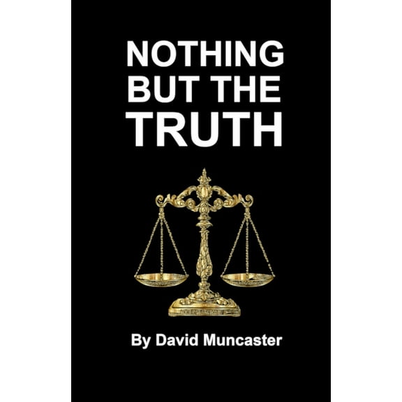 Nothing but the Truth, (Paperback)