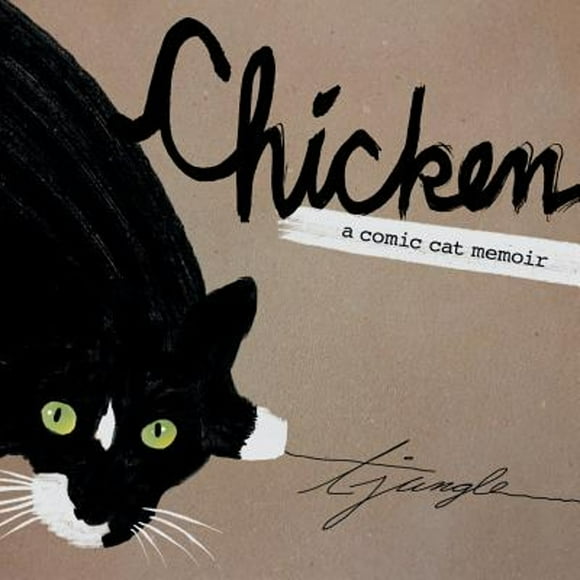 Pre-Owned Chicken: A Comic Cat Memoir (Paperback) 0976203596 9780976203599