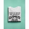 thumbnail image 3 of Greatest Gamer Of All Time Sweatshirt Men -SPIdeals Designs, Male 5X-Large, 3 of 4