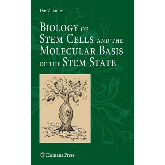 Stem Cell Biology and Regenerative Medic Biology of Stem Cells and the Molecular Basis of the Stem State, (Hardcover)