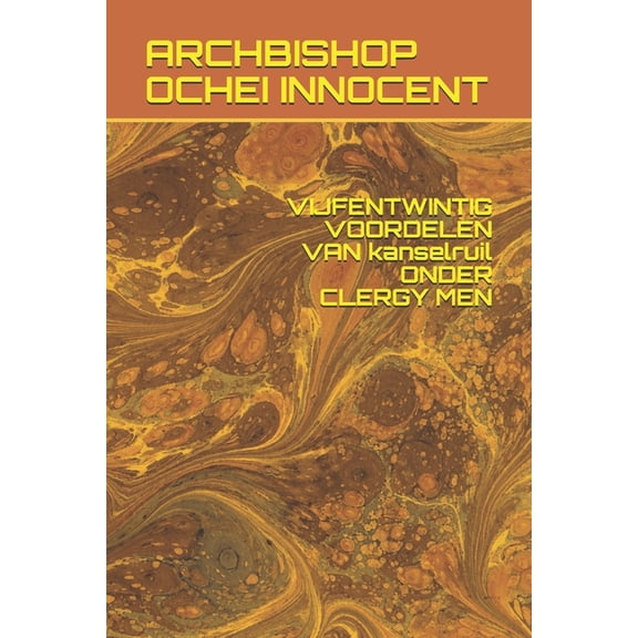 VIJFENTWINTIG VOORDELEN VAN kanselruil ONDER CLERGY MEN (Paperback)