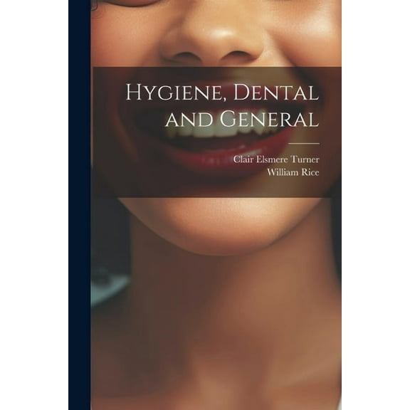 Hygiene, Dental and General (Paperback)