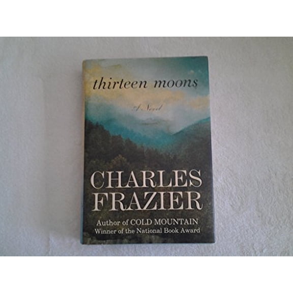 Pre-Owned Thirteen Moons: A Novel, 9780375509322, 0375509321, Hardcover, First Edition edition