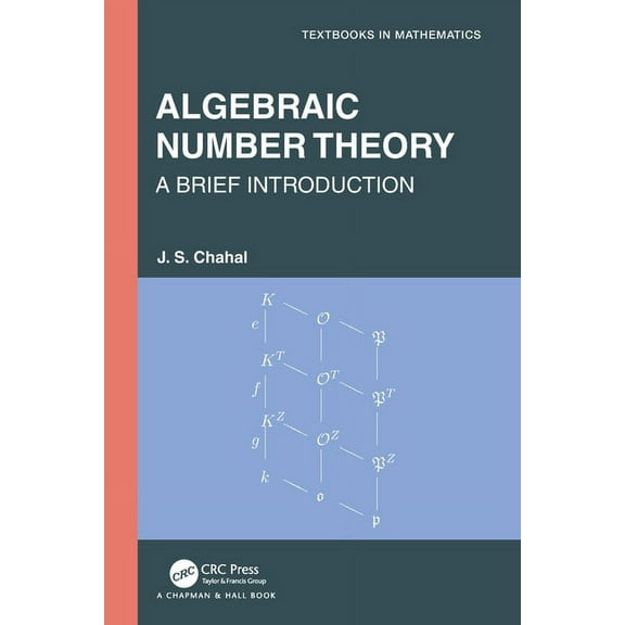 Textbooks in Mathematics Algebraic Number Theory: A Brief Introduction, (Paperback)