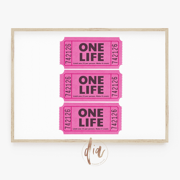 One Life Ticket Stub Poster, Trendy Wall Art, Pink Retro Poster, College Apartment Poster, Dorm Room Prints, Preppy Room, Poster Home Decor , Poster Print Only