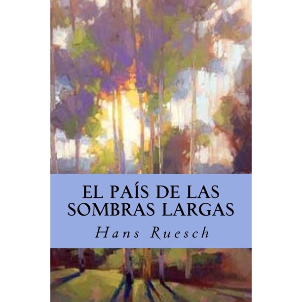 Libro El País de las Sombras Largas CREATESPACE Edición en español