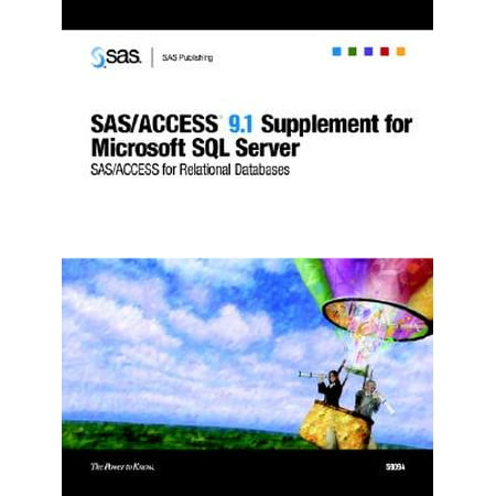 SAS/Access 9.1 Supplement for Microsoft SQL Server (SAS/Access for Relational (Best Server Configuration For Database Server)