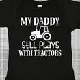 thumbnail image 4 of Inktastic Farmer My Daddy Still Plays with Tractors Boys or Girls Baby Bodysuit, 4 of 5