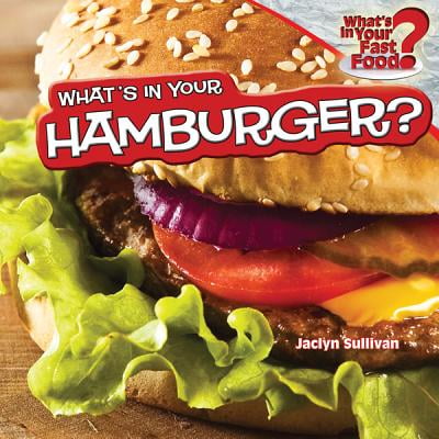 What's in Your Hamburger? (Best Hamburger In Phoenix)