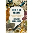 thumbnail image 1 of Comment Tre Animal: une Nouvelle Histoire de Ce Que Tre Humain Signifie, 1 of 2
