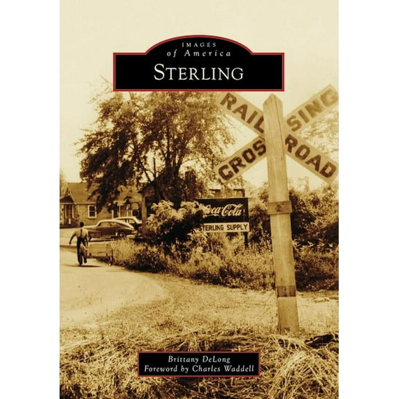 Images of America Sterling, (Paperback)
