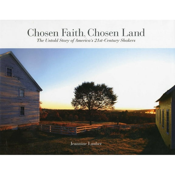 Chosen Faith, Chosen Land: The Untold Story of America's 21st-Century Shakers, (Hardcover)