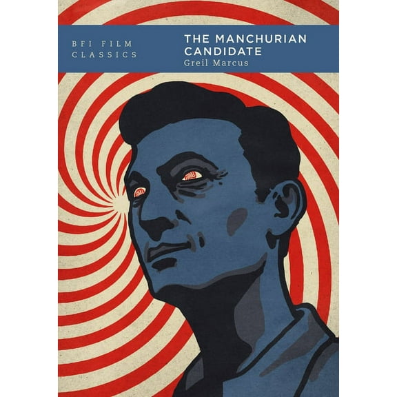 BFI Film Classics The Manchurian Candidate, (Paperback)
