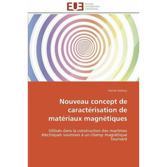 Omn.Univ.Europ. Nouveau Concept de Caractérisation de Matériaux Magnétiques, (Paperback)