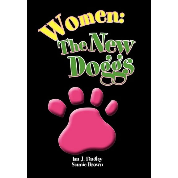 Women : The New Doggs
