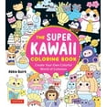 thumbnail image 2 of The Super Kawaii Coloring Book: Create Your Own Colorful World of Cuteness, 128 pages (Paperback), 2 of 2
