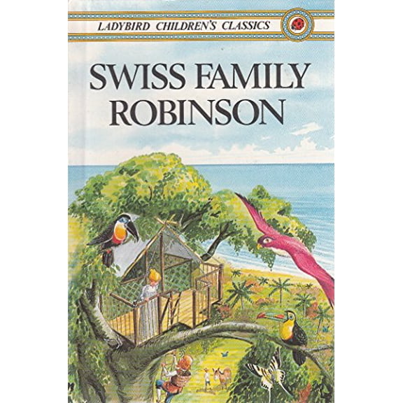 Pre-Owned Swiss Family Robinson (Ladybird Children's Classics), 9780721405988, 0721405983, Hardcover, First Edition edition