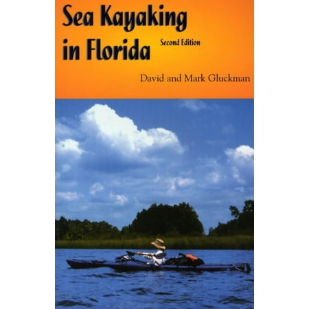 Sea Kayaking in Florida - eBook (Best Kayaking In Florida)