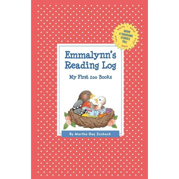 Grow a Thousand Stories Tall: Emmalynn's Reading Log: My First 200 Books (GATST) (Paperback)