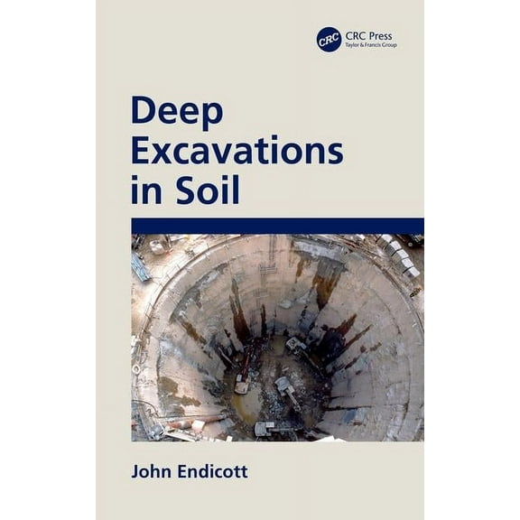 Deep Excavations in Soil, (Hardcover)