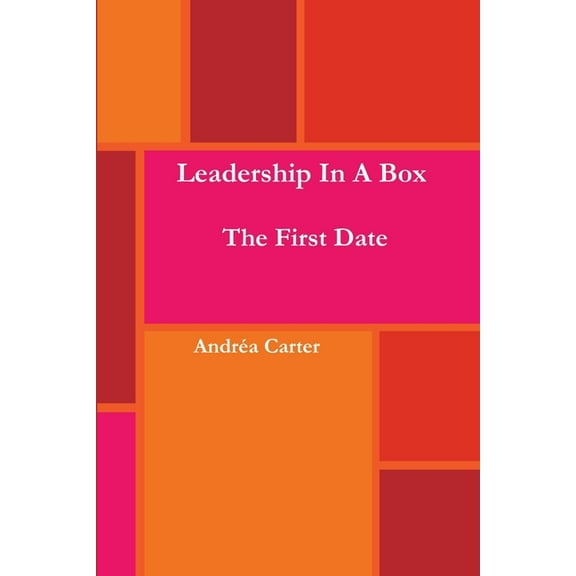 Leadership in a Box - The First Date, (Paperback)