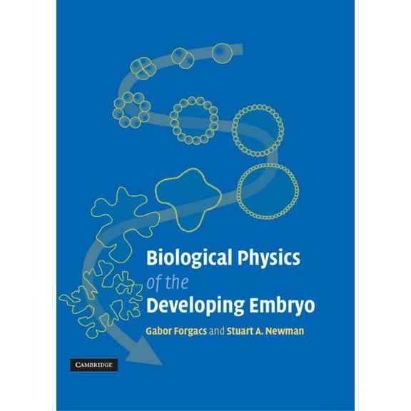 Biological Physics of the Developing Embryo, (Hardcover)