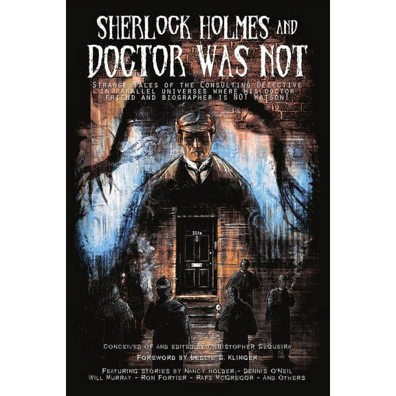 Sherlock Holmes and Doctor Was Not, (Paperback)