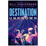 Destination Unknown by Bill Konigsberg 2022 Hardcover New
