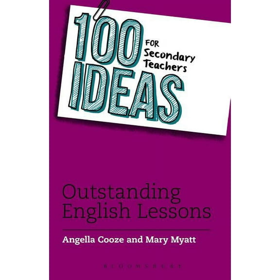 100 Ideas for Secondary Teachers: Outstanding English Lesson