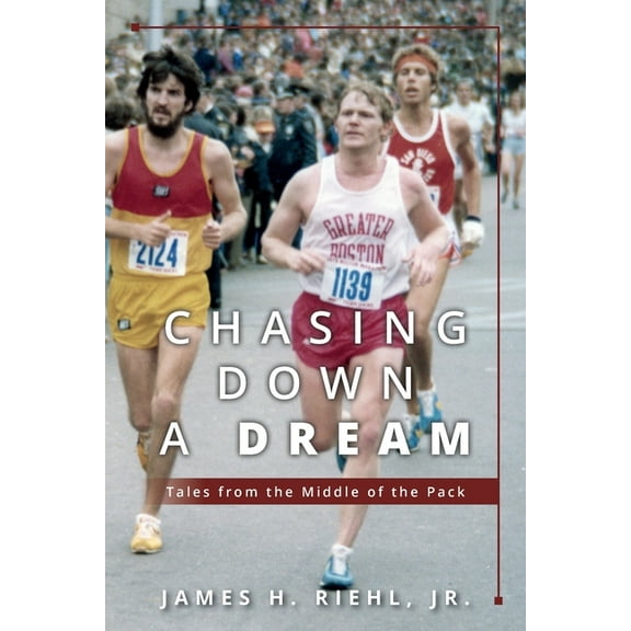 Chasing Down A Dream : Tales from the Middle of the Pack (Paperback)