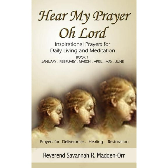 Hear My Prayer Oh Lord: Book I (Paperback)
