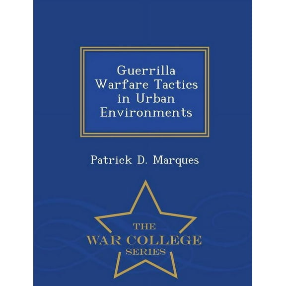 Guerrilla Warfare Tactics in Urban Environments (Paperback)