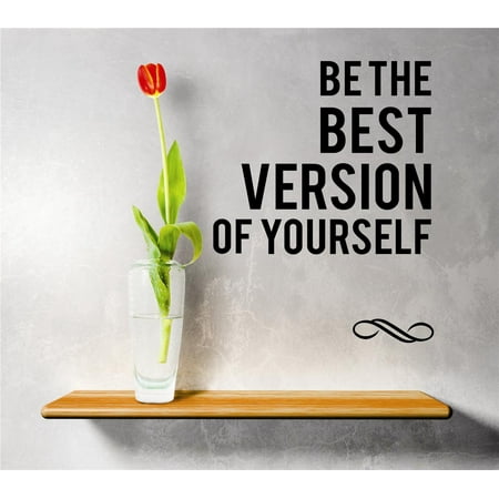 Custom Wall Decal Sticker : Be The Best Version Of Yourself Inspirational Quote Vinyl Mural