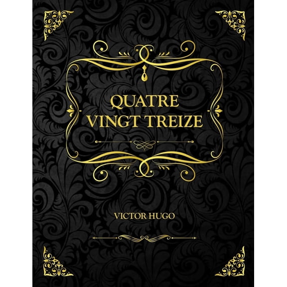 Quatre vingt Treize: Victor Hugo 93 (Paperback)
