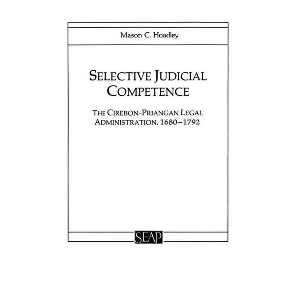 Studies on Southeast Asia Selective Judicial Competence, Book 15, (Paperback)